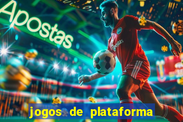 jogos de plataforma para ganhar dinheiro